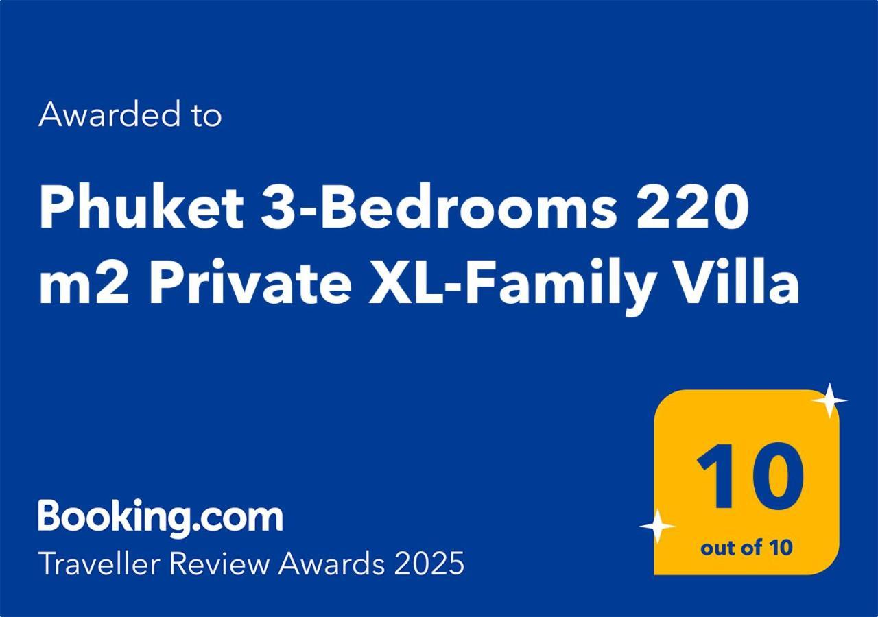 Phuket 3-Bedrooms 220 M2 Private Xl-Family Villa Thalang Ngoại thất bức ảnh